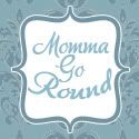 Momma Go Round